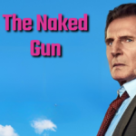 The Naked Gun August 2025 Hollywood